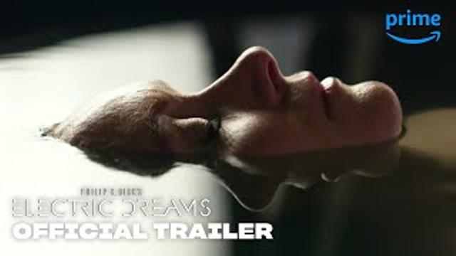 Philip K. Dick’s Electric Dreams - Official Trailer [HD] | Prime Video thumbnail