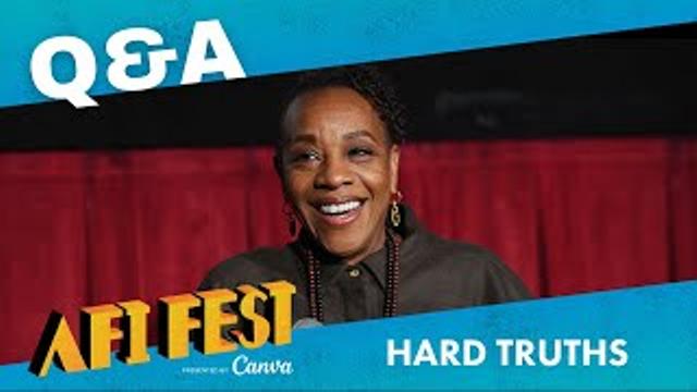 AFI Fest Conversation: HARD TRUTHS thumbnail