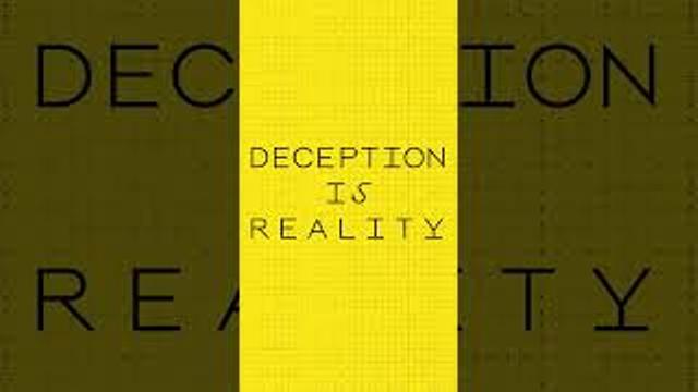 Deception is reality. thumbnail