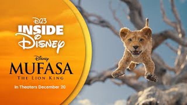 D23 Inside Disney - Mufasa: The Lion King thumbnail