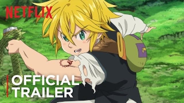 The Seven Deadly Sins | Official Trailer | Netflix thumbnail